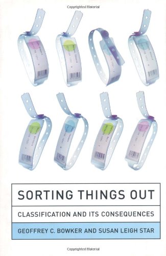 Sorting Things Out: Classification and Its Consequences (Inside Technology) von MIT Press
