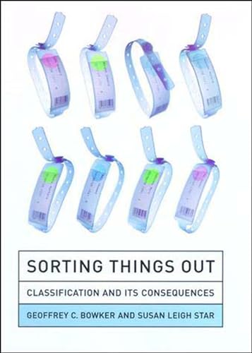 Sorting Things Out: Classification and Its Consequences (Inside Technology) von MIT Press