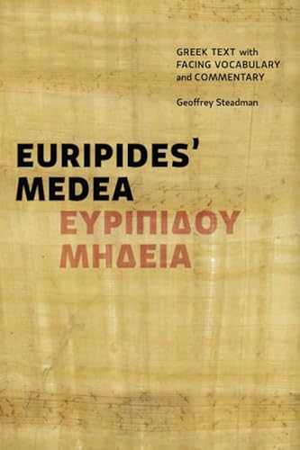 Euripides' Medea: Greek Text with Facing Vocabulary and Commentary von Geoffrey Steadman
