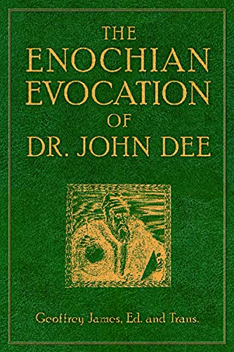 The Enochian Evocation of Dr. John Dee (Weiser Enochian Library)