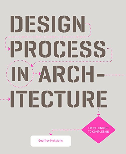 Design Process in Architecture: From Concept to Completion von Laurence King