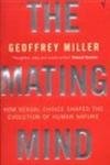 The Mating Mind: How Sexual Choice Shaped the Evolution of Human Nature von Vintage