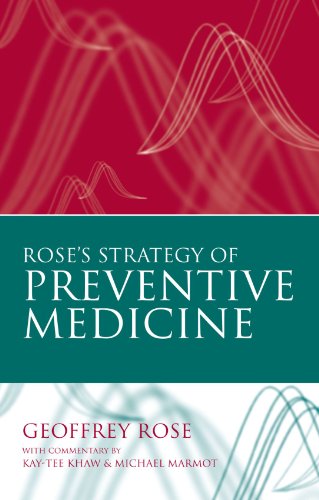 Rose's Strategy of Preventive Medicine: The Complete Original Text