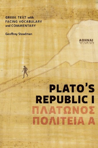 Plato's Republic I: Greek Text with Facing Vocabulary and Commentary Plato's Republic I: Greek Text with Facing Vocabulary and Commentary von Geoffrey Steadman