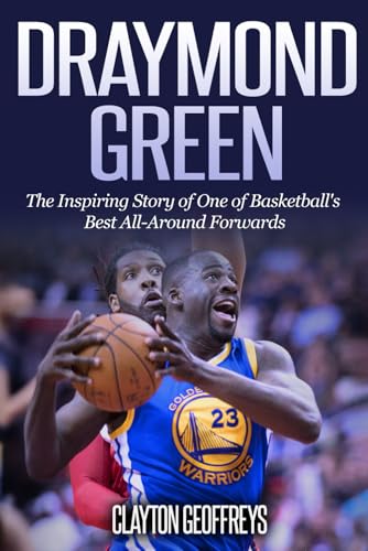 Draymond Green: The Inspiring Story of One of Basketball's Best All-Around Forwards (Basketball Biography Books) von CreateSpace Independent Publishing Platform