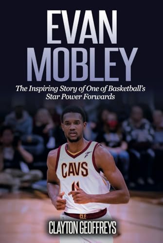 Evan Mobley: The Inspiring Story of One of Basketball’s Star Power Forwards (Basketball Biography Books) von Independently published