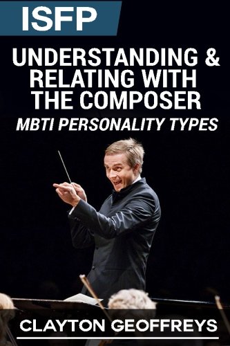 ISFP: Understanding & Relating with the Composer (MBTI Personality Types Books) von CreateSpace Independent Publishing Platform