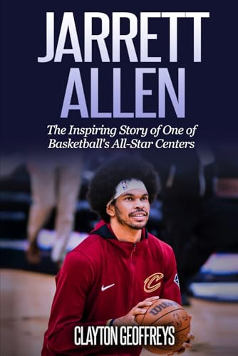 Jarrett Allen: The Inspiring Story of One of Basketball's All-Star Centers (Basketball Biography Books) von Independently published