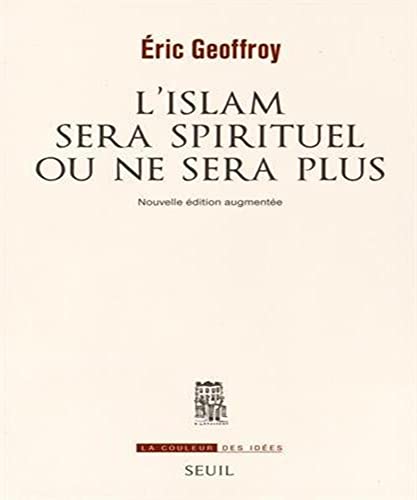 L'Islam sera spirituel ou ne sera plus von Seuil