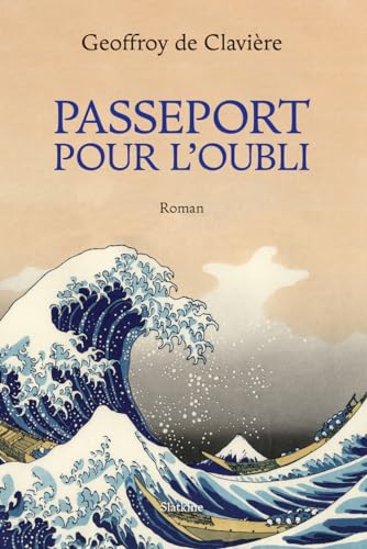 Passeport pour l'oubli Passeport pour l'oubli