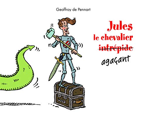 Jules le chevalier agacant