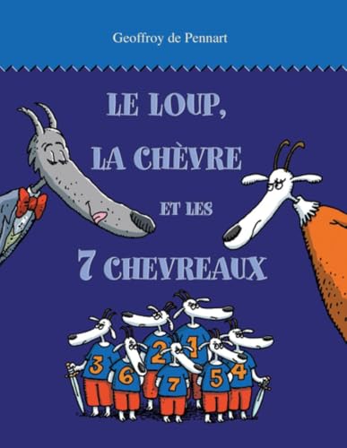 Le loup, la chevre et les 7 chevreaux