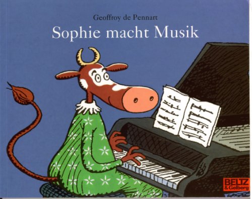 Sophie macht Musik: Vierfarbiges Bilderbuch (MINIMAX) von Beltz