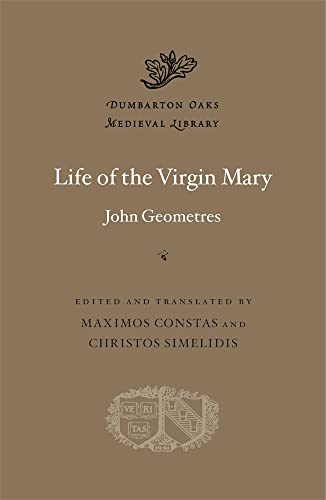Life of the Virgin Mary (Dumbarton Oaks Papers, 77) von Harvard University Press
