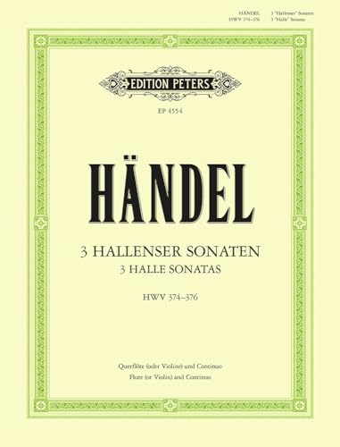 Hallenser Sonaten a-Moll, e-Moll, h-Moll für Flöte (Violine), Cembalo (Klavier): Violoncello ad lib. (Woehl) (Edition Peters)