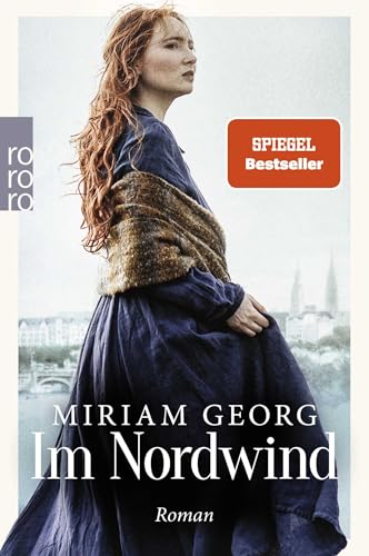 Im Nordwind: Der neue dramatische Zweiteiler von der Autorin von "Elbleuchten" von Rowohlt