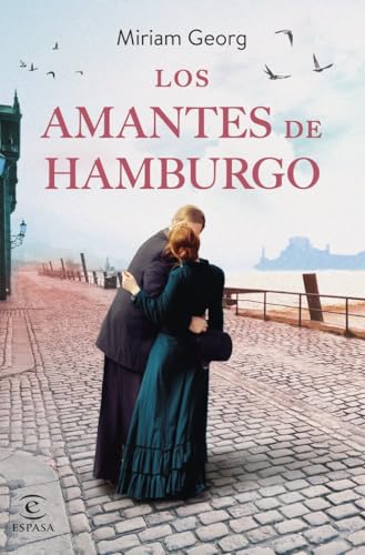Los amantes de Hamburgo (Espasa Narrativa, Band 2) von ESPASA