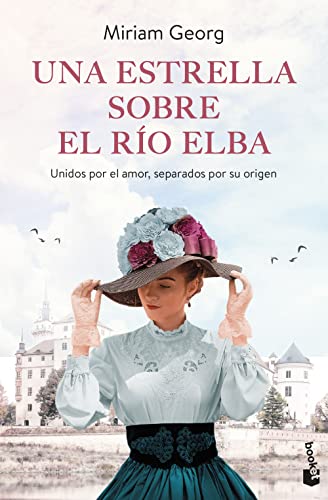 Una estrella sobre el río Elba: Los amantes de Hamburgo, 1 (Novela, Band 1)