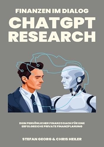 Finanzen im Dialog: ChatGPT Research: Dein persönlicher Finanzcoach für eine erfolgreiche private Finanzplanung von epubli