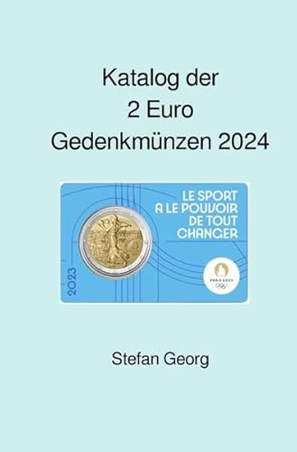 Katalog der 2 Euro Gedenkmünzen 2024: Ausgaben und Werte im Überblick - sortiert nach Jahren