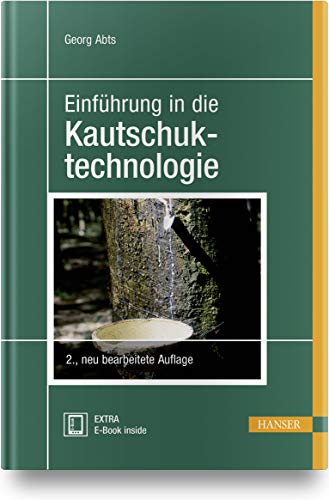 Einführung in die Kautschuktechnologie: Mit E-Book von Hanser Fachbuchverlag