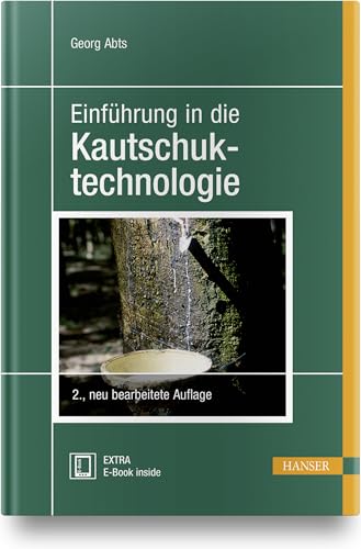 Einführung in die Kautschuktechnologie: Mit E-Book von HANSER FACHBUCHVERLAG