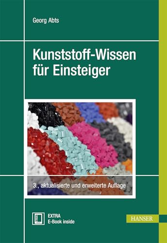 Kunststoff-Wissen für Einsteiger: Extra E-Book inside