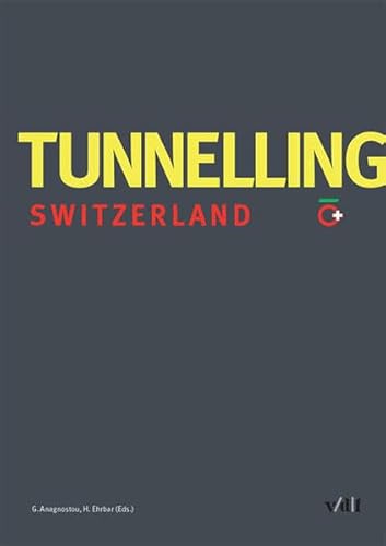 Tunnelling Switzerland von Vdf Hochschulverlag