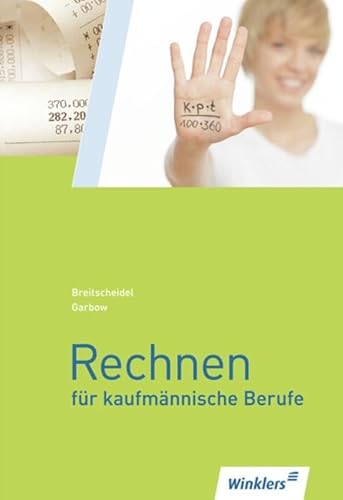 Rechnen für kaufmännische Berufe: Schülerband: Schulbuch Rechnen für kaufmännische Berufe: Schülerband: Schulbuch