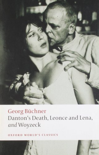 Danton's Death, Leonce and Lena, Woyzeck (Oxford World's Classics)