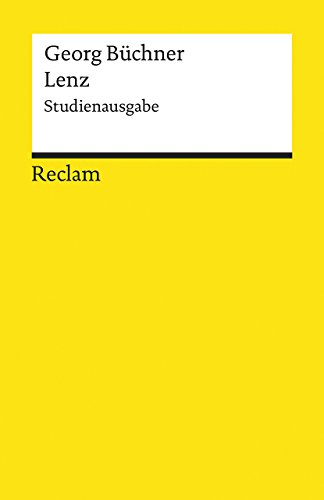 Lenz. Studienausgabe: Büchner, Georg – Deutsch-Lektüre, Deutsche Klassiker der Literatur – 19176 (Reclams Universal-Bibliothek)