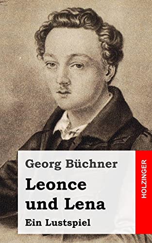 Leonce und Lena Leonce und Lena