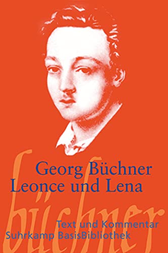 Leonce und Lena: Ein Lustspiel (Suhrkamp BasisBibliothek)