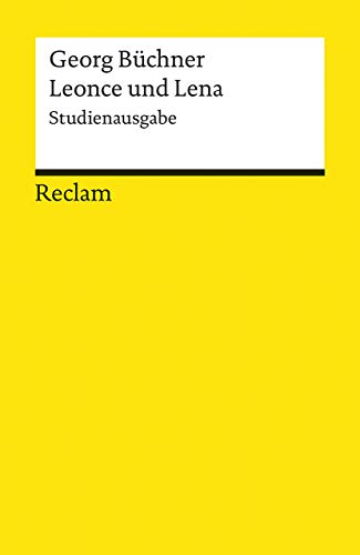 Leonce und Lena. Studienausgabe: Büchner, Georg - Deutsch-Lektüre, Deutsche Klassiker der Literatur - 18248