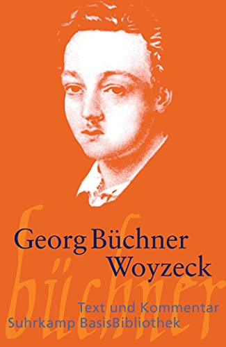 Woyzeck: Text und Kommentar (Suhrkamp BasisBibliothek) von Suhrkamp Verlag AG