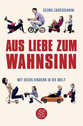 Aus Liebe zum Wahnsinn: Mit sechs Kindern in die Welt