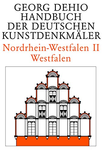 Nordrhein-Westfalen II: Westfalen (Dehio - Handbuch der deutschen Kunstdenkmäler) von Deutscher Kunstverlag / Deutscher Kunstverlag (DKV)