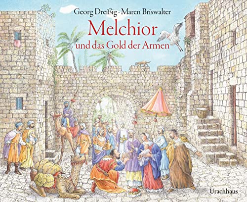 Melchior und das Gold der Armen
