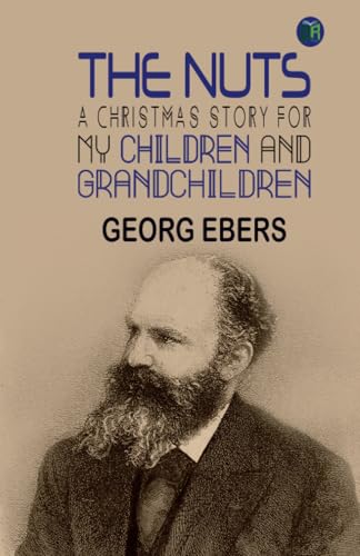 The Nuts A Christmas Story for my Children and Grandchildren von Zinc Read