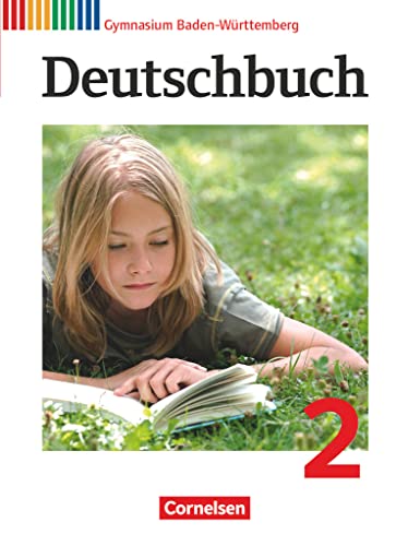 Deutschbuch Gymnasium - Baden-Württemberg - Ausgabe 2012 - Band 2: 6. Schuljahr: Schulbuch von Cornelsen Verlag GmbH