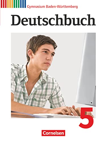 Deutschbuch Gymnasium - Baden-Württemberg - Bildungsplan 2016 - Band 5: 9. Schuljahr: Schulbuch - Passend zum Bildungsplan 2016