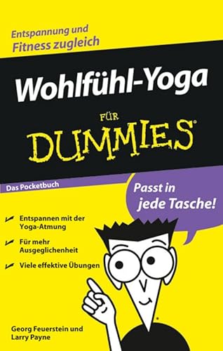 Wohlfühl-Yoga für Dummies Das Pocketbuch Wohlfühl-Yoga für Dummies Das Pocketbuch
