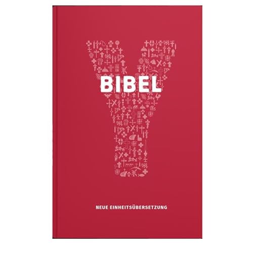 Bibel: Jugendbibel der Katholischen Kirche. Mit einem Vorwort von Papst Franziskus. Neue Einheitsübersetzung Bibel: Jugendbibel der Katholischen Kirche. Mit einem Vorwort von Papst Franziskus. Neue Einheitsübersetzung