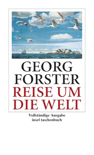 Reise um die Welt (insel taschenbuch) von Insel Verlag