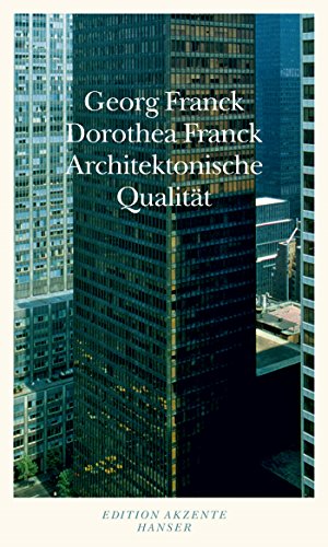 Architektonische Qualität von Carl Hanser Verlag / Hanser