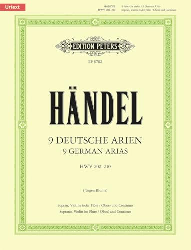 9 Deutsche Arien HWV 202-210 / URTEXT: für Sopran, Violine (Flöte, Oboe) und Basso continuo / Partitur von Peters, C. F. Musikverlag