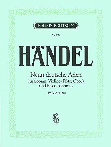 9 Deutsche Arien HWV 202-210 für Sopran, Violine (Flöte, ob) und Bc - Breitkopf Urtext (EB 8752): Einzelstimmen von Breitkopf & Härtel