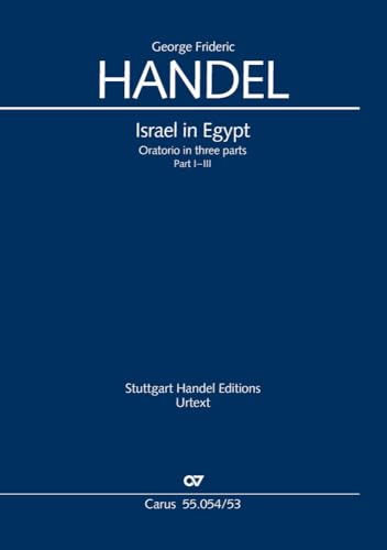 Israel in Egypt - Part I-III (Klavierauszug englisch): HWV 54,5, 1739 von Carus-Verlag