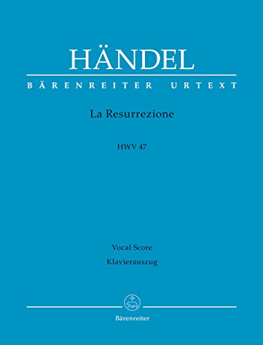 La Resurrezione HWV 47 -Oratorium in zwei Teilen-. Klavierauszug, Urtextausgabe