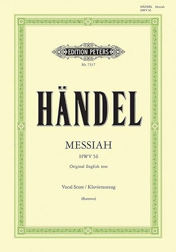 Messiah [Der Messias] HWV 56 / URTEXT: Oratorium für 4 Solostimmen, Chor und Orchester (Edition Peters)
